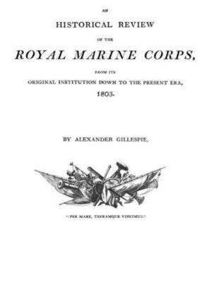 cover image of An historical Review of the Royal Marine Corps,  from its Original Institution down to the Present Era, 1803